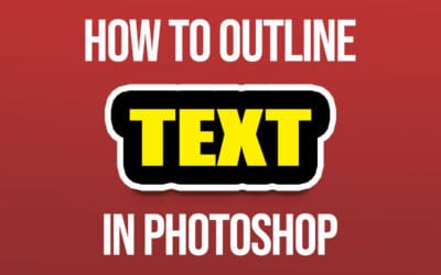 How To Outline Text In Photoshop to Make it Stand Out