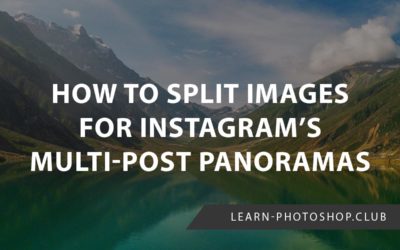 How to Split Images for Instagram’s Multi-Post Panoramas